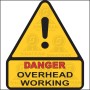 Danger - Overhead working 